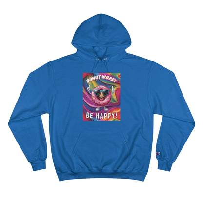 Donut Worry, Be Happy – Champion Hoodie