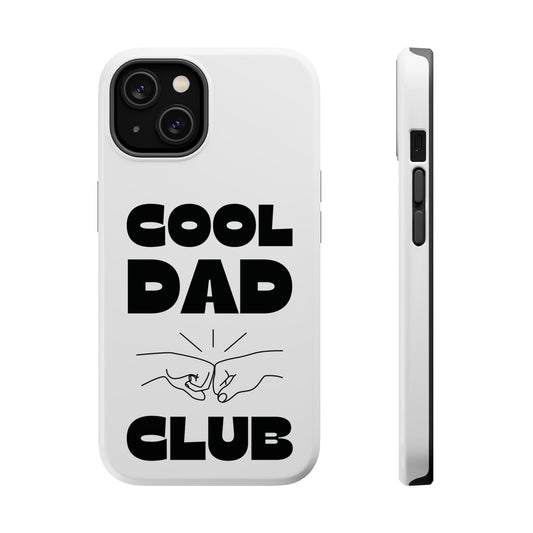 Cool Dad Club Magnetic Tough iPhone Case – MagSafe® Compatible, Durable & Stylish