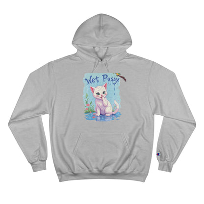 "Wet Pussy" Champion Hoodie – Original, Cheeky, and Unbeatable Value!