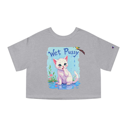 Cheapest Authentic Champion “Wet Pussy” Graphic Tee for Women – Playful Cropped Cat Shirt