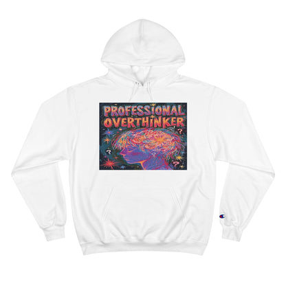 'Professional Overthinker' - Champion Eco Hoodie