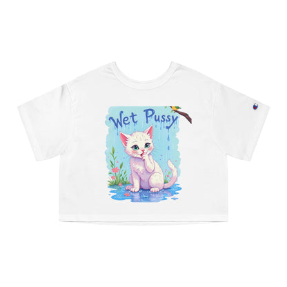 Cheapest Authentic Champion “Wet Pussy” Graphic Tee for Women – Playful Cropped Cat Shirt