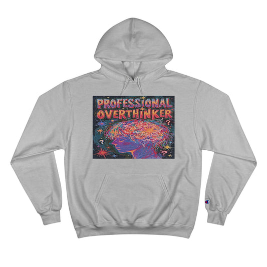 'Professional Overthinker' - Champion Eco Hoodie