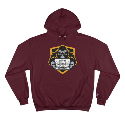 "I Run on Coffee and Sarcasm" Champion Hoodie