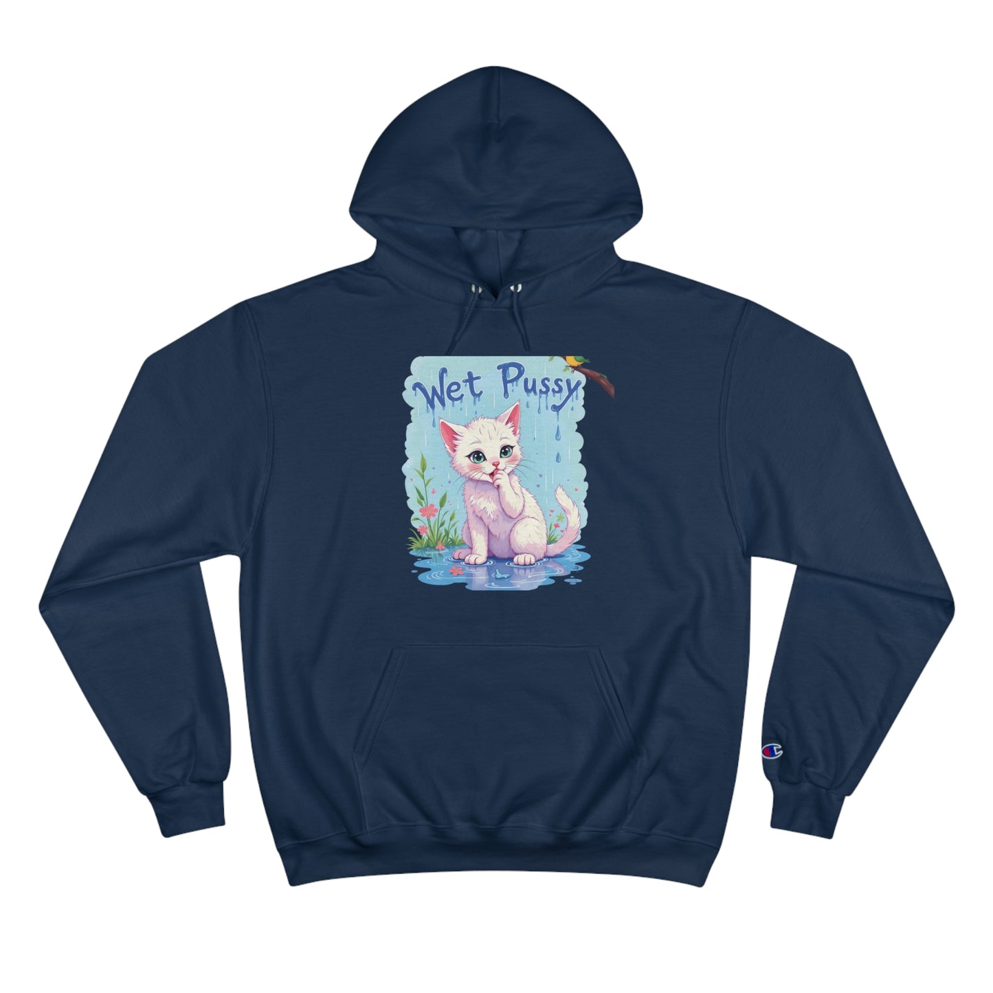 "Wet Pussy" Champion Hoodie – Original, Cheeky, and Unbeatable Value!