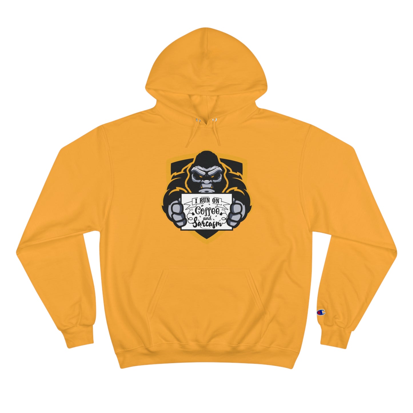 "I Run on Coffee and Sarcasm" Champion Hoodie