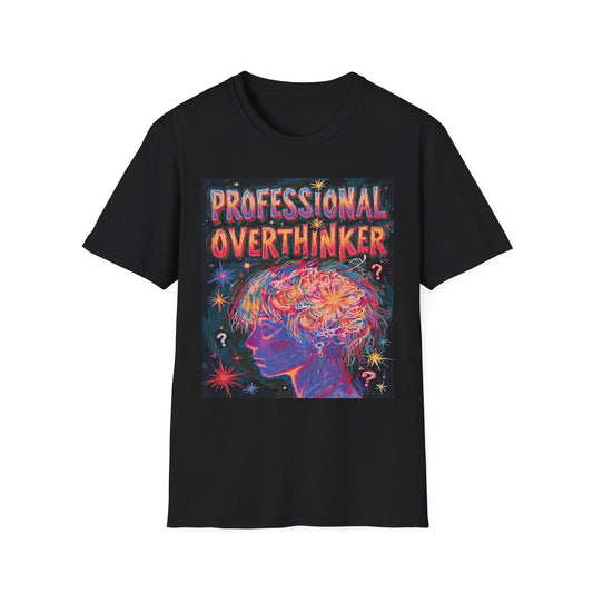 'Professional Overthinker' Unisex T-Shirt